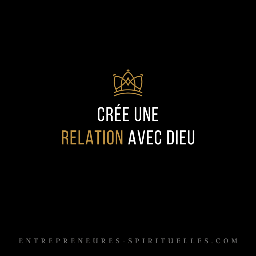 CRÉE UNE RELATION AVEC DIEU