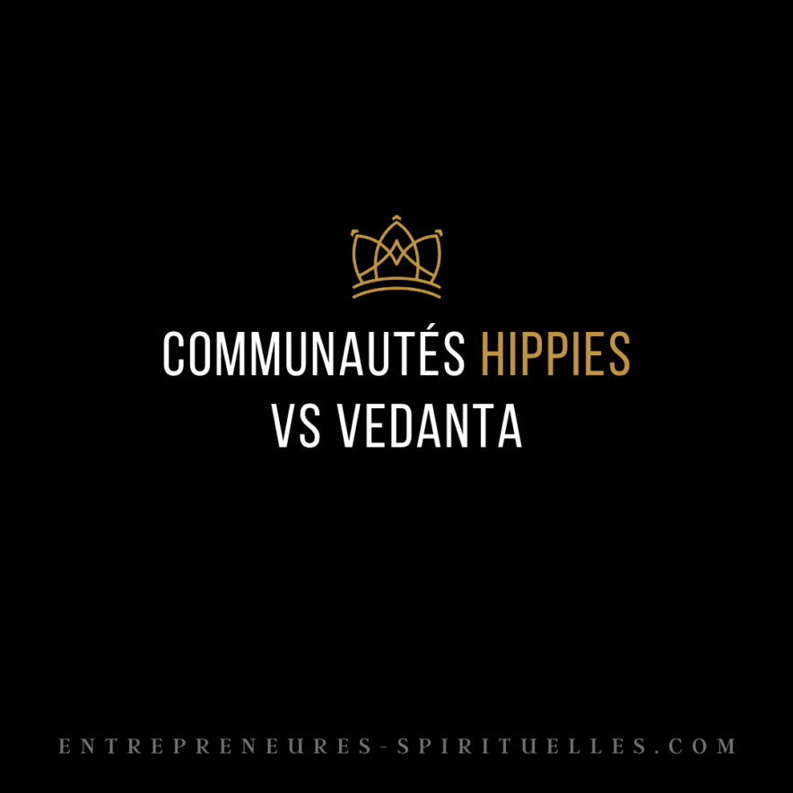 communautés hippies vs vedanta